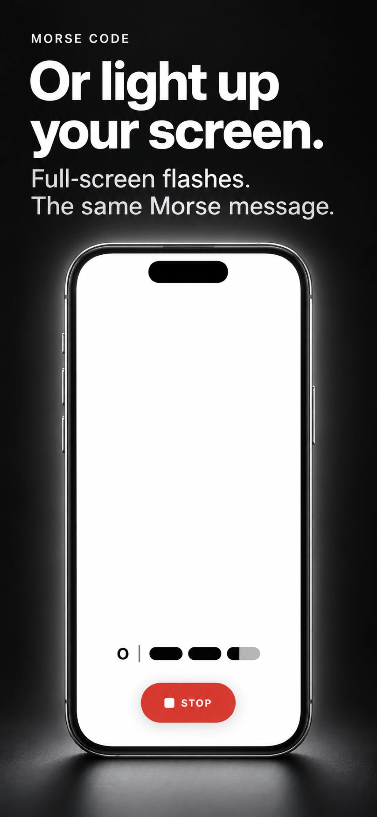 Light up your screen: Morse Code full-screen output